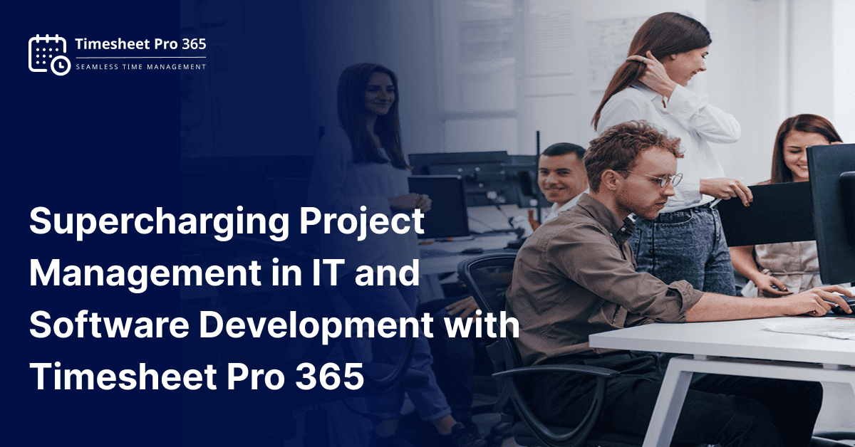 How a Software Firm Boosted Efficiency with Timesheet Pro 365